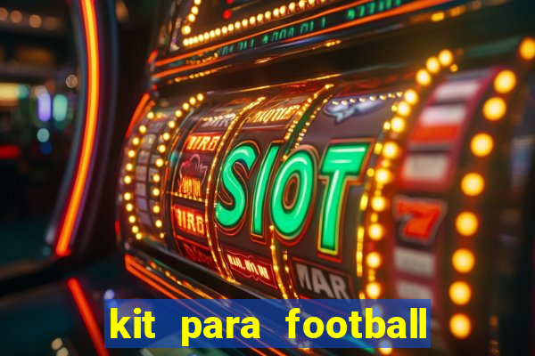 kit para football league 2024